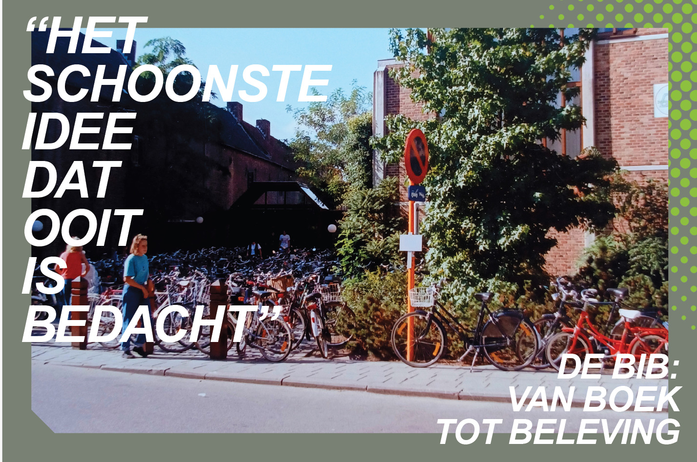 Het schoonste idee dat ooit is bedacht